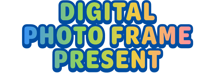 DIGITAL PHOTO FRAME PRESENT